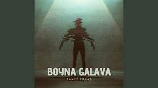 Boyna Galava - Samet Ervas