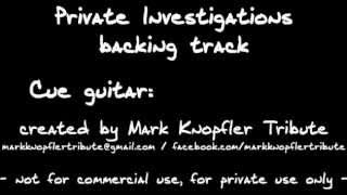 (backing track) Private Investigations by Mark Knopfler Tribute chords