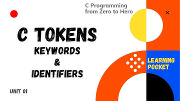 #1.2 | C Programming from Zero to Hero | C Tokens | Keywords & Identifiers