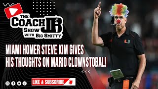 STEVE KIM GIVES HIS TAKE ON THE MARIO CRISTOBAL MIAMI SAGA | THE COACH JB SHOW WITH BIG SMITTY