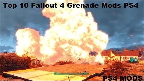 Top 10 Fallout 4 Grenade Mods PS4 Mods