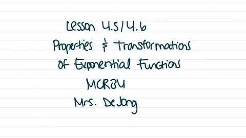 MCR3U - 4.5/4.6 - Properties & Transformations of Exponential Functions