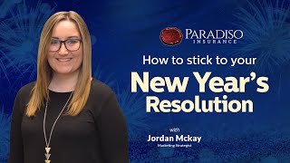 How to stick to your New Year's Resolution | Paradiso Insurance