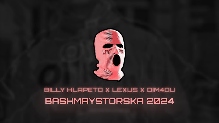 Billy Hlapeto x LEXUS x DIM4OU - BASHMAYSTORSKA 2024