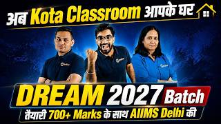 Best Online Course for NEET 2027 | Join DREAM 2027 & Learn with Top Faculty of Kota | Ensure 700+