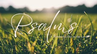 Psalm 103:1-4 | May 17, 2023