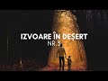 IZVOARE IN DESERT • NR.3 | Misiune Media