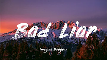 Bad Liar - Imagine Dragons | Lyrics [1 HOUR]