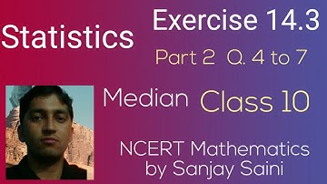 [PDF] Statistics | Median of group data | Exercise 14.3 | Class 10 | Q. 4 to 7 |NCERT Mathematics