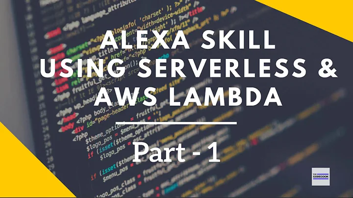 Alexa Skills Kit Tutorial using Serverless & AWS Lambda- Part 1