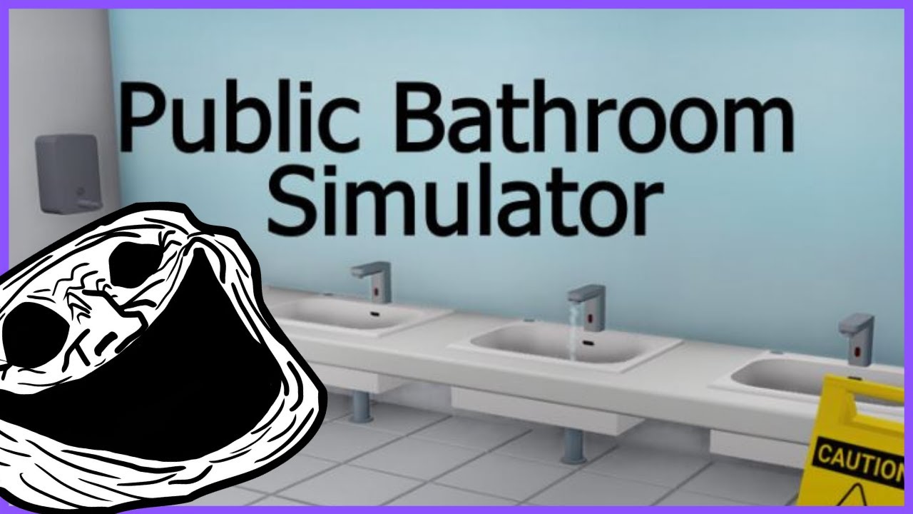 Leaving Public Bathroom Simulator - YouTube.