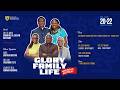 GLORY FAMILY LIFE 2026 DAY 2