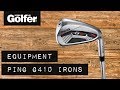 Ping G410 Irons Review