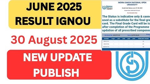 IGNOU Result June 2025 New Update Publish - 6th Update | IGNOU June 2025 result 