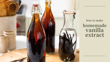 How to Make Homemade Vanilla Extract