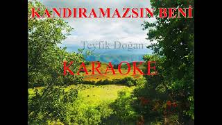 KANDIRAMAZSIN BENİ -  Altyapı Karaoke Resimi