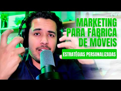 Estratégias de Marketing para Fábrica de Móveis!
