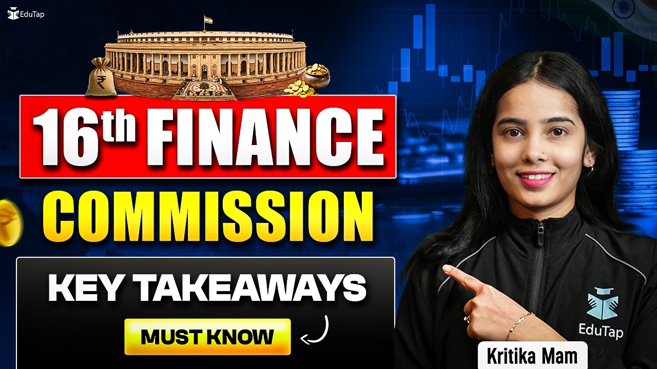 16th Finance Commission Key Takeaways | Current Affairs For RBI Grade B 2026 Preparation