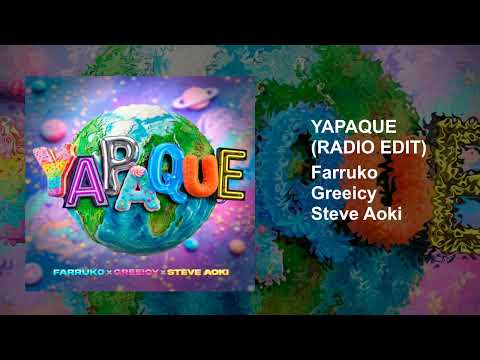 Farruko, Greeicy, Steve Aoki - Yapaque (Radio Edit)