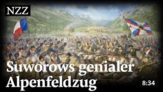 Mit 22'000 Russen durch die Schweizer Berge: Suworows genialer Alpenfeldzug