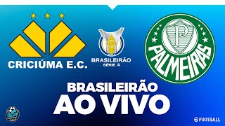 PALMEIRAS  X CRICIÚMA - COM IMAGEM - BRASILEIRÃO! AO VIVO PES 2021