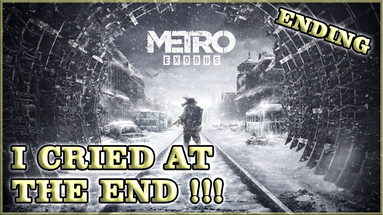 I CRIED AT THE END !!! METRO EXODUS ENDING YouTube