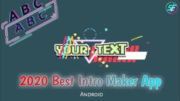 2020 Best Text Intro Maker App | Android | S Editz