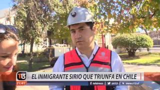 El inmigrante sirio que triunfa en Chile