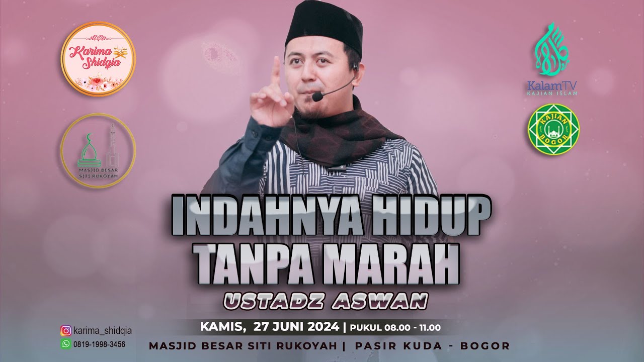 Indahnya Hidup Tanpa Marah   |  Ustadz Aswan (Asep Wawan Sopian)  | MT. Karima Shidqia