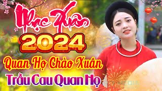 LK Trầu Cau Quan Họ - LK Quan Họ Trên Thuyền Chào Đón Năm Mới Đặc Sắc Nhất Bắc Ninh 2024