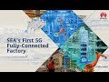 Upgrading Manufacturing: SEA’s First 5G Fully Connected Factory