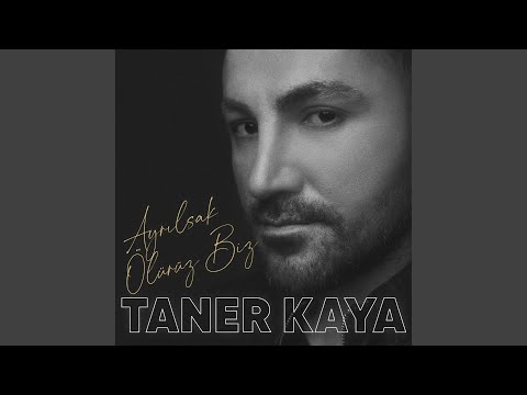 Ayrılsak Ölürüz Biz (New Version)