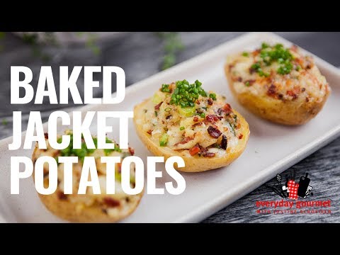 baked-jacket-potatoes-|-everyday-gourmet-s8-e49