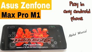 Playing Tekken 6 on Asus Zenfone Max Pro M1 | Mohd Wazid