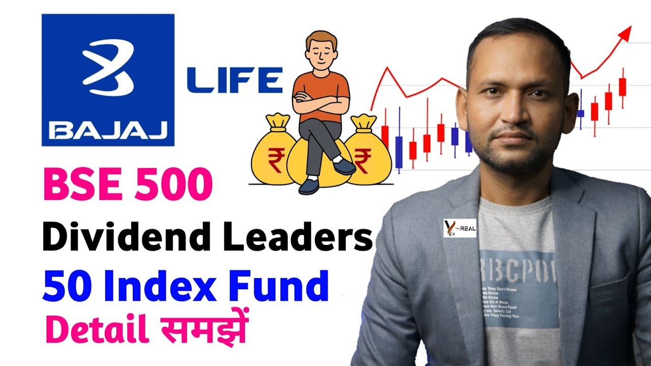 Bajaj life bse 500 dividend leaders 50 index fund | bajaj bse 500 dividend leaders 50 index fund 