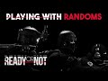 Playing ready or not with random players  ready or not gameplay  swat game