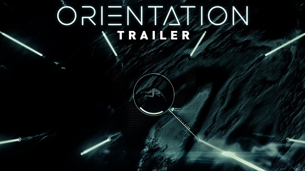 ORIENTATION | TRAILER