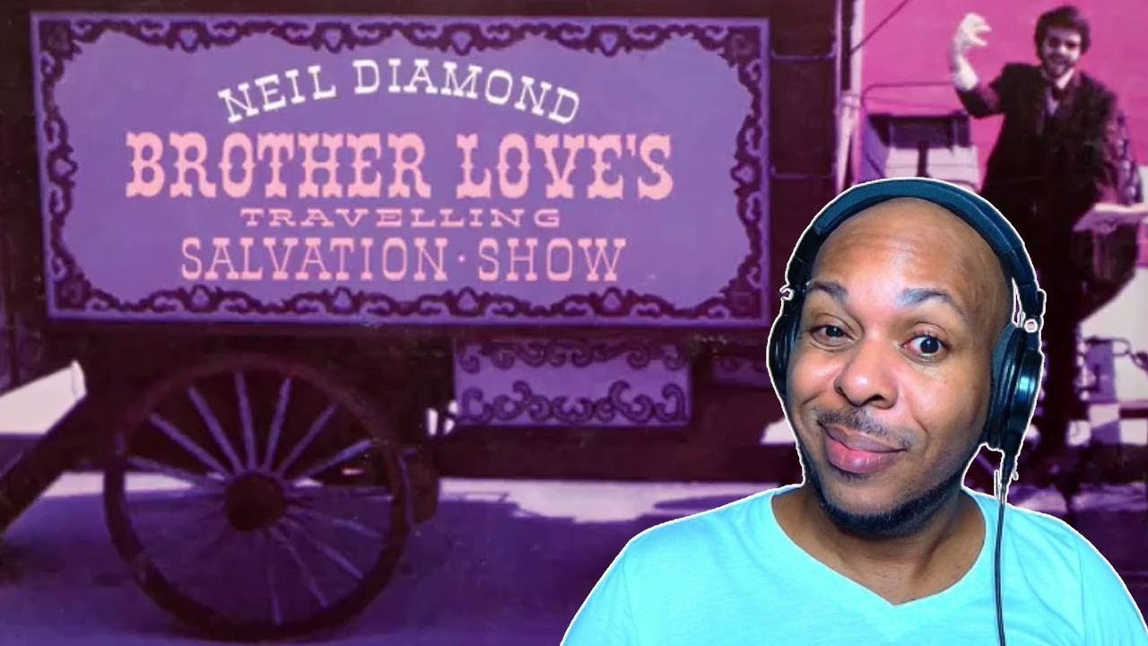 Neil Diamond - Brother Love's Traveling Salvation Show (First Time