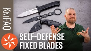 KnifeCenter FAQ #79: Self Defense Fixed Blades?