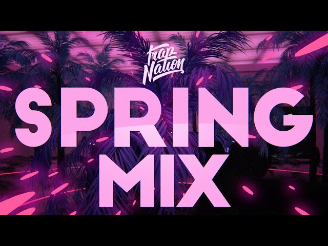 Trap Nation: Spring Music Mix 2020 🌷🌺 (Melodic/Chill Trap) class=