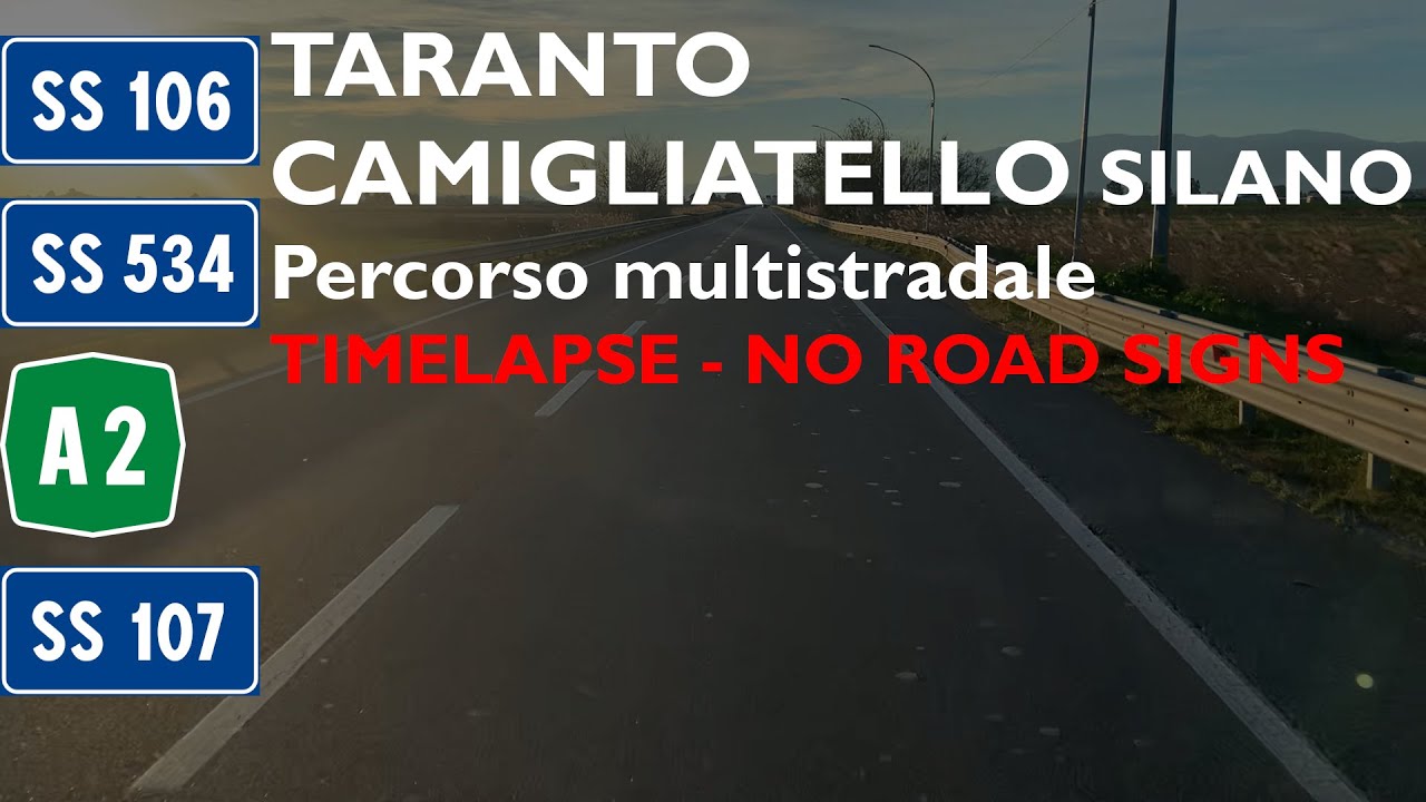 IT | TARANTO - CAMIGLIATELLO SILANO | Percorso multistradale in TIMELAPSE