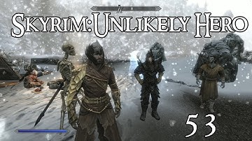 Unlikely Hero:A Skyrim Tale- Part 53 (My last warning huh?)