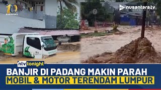 Download Lagu Ngeri! Penampakan Jalan di Padang Jadi Sungai, Mobil \u0026 Motor Terendam Lumpur | NTV TONIGHT MP3