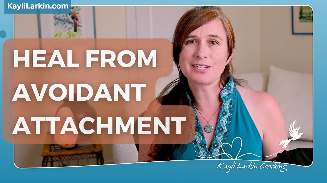 How to Heal Avoidant Attachment - YouTube
