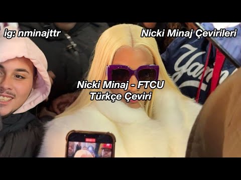 Nicki Minaj - FTCU Türkçe Çeviri