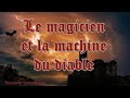 Livre audio  le magicien et la machine du diable