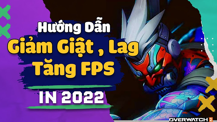 Hướng dẫn cài đặt overwatch	Informational năm 2024