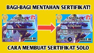 BAGI BAGI MENTAHAN DAN CARA MEMBUAT SERTIFIKAT TURNAMEN SOLO FREE FIRE