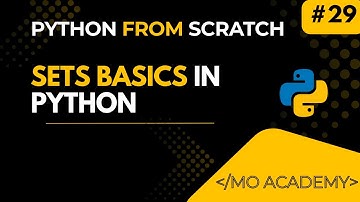 Python Sets Explained | Set Basics, Properties & Operations | MO Academy 2025–2026