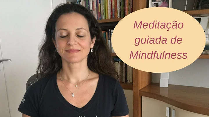 Meditao Guiada de Mindfulness | Patricia Abecassis